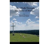 Robert D Newell ...As I Walk Through the Valley of Meth... (Tascabile)
