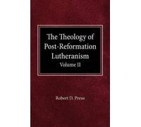 Robert D Preus The Theology of Post-Reformation Lutheranism V (Copertina rigida)