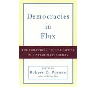 Robert D. Putnam Democracies in Flux (Tascabile)