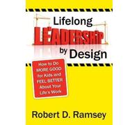 Robert D. Ramsey Lifelong Leadership by Design (Tascabile)