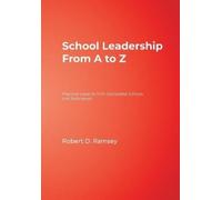 Robert D. Ramsey School Leadership From A to Z (Tascabile)