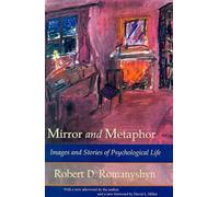 Robert D. Romanyshyn Mirror and Metaphor (Tascabile)