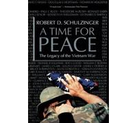 A Time for Peace: The Legacy of the Vietnam War
