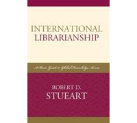 Robert D. Stueart International Librarianship (Tascabile) Look and Learn