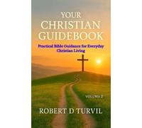 Robert D Turvil Your Christian Guidebook - Volume 2 (Tascabile)