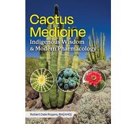 Robert Dale Rogers Cactus Medicine (Tascabile) (PRESALE 17/12/2026)