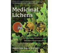 Robert Dale Rogers Medicinal Lichens (Tascabile)