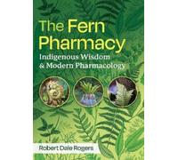 Robert Dale Rogers The Fern Pharmacy (Tascabile)