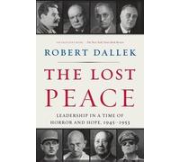 Robert Dallek The Lost Peace (Tascabile)