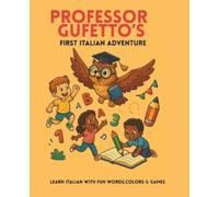 Robert Daniel Professor Gufetto's First Italian Adventure Learn Ital (Tascabile)