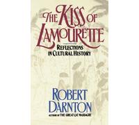 Robert Darnton The Kiss of Lamourette (Tascabile)