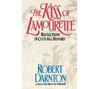 Robert Darnton The Kiss of Lamourette (Tascabile)