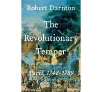 Robert Darnton The Revolutionary Temper (Copertina rigida)