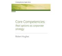 Robert David Hughes Core Competencies (Tascabile) Creating Business Angles