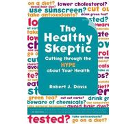 Robert Davis The Healthy Skeptic (Copertina rigida)