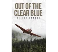 Robert Dawson Out of the Clear Blue (Tascabile)