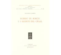 Robert de Boron e i segreti del Graal - Zambon Francesco