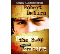 Robert De Niro - The Early Years Double Feature: The Swap (1979) / Born to (DVD)