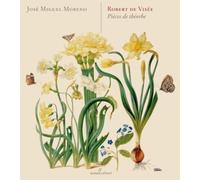Robert De Visee: Pieces De Theorbe by Moreno, Jose-Miguel (2009-09-01)