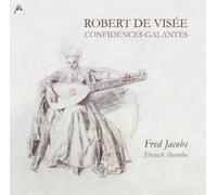 Robert de Visée Robert De Visée: Confidences Galantes (CD) Album