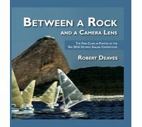 Robert Deaves Between a Rock and a Camera Lens (Copertina rigida)