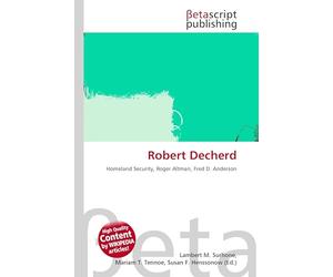 Robert Decherd: Homeland Security, Roger Altman, Fred D. Anderson