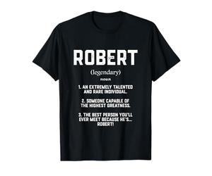 Robert Definition Funny Talented Great Bob Cosplay Roberts Maglietta