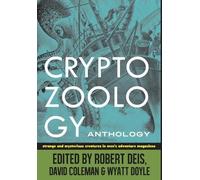 Robert Deis Cryptozoology Anthology (Copertina rigida) Men's Adventure Library