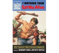 Robert Deis I Watched Them Eat Me Alive (Copertina rigida)
