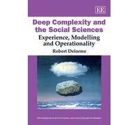 Robert Delorme Deep Complexity and the Social Sciences (Copertina rigida)