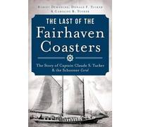 Robert Demanche Donald F. Tucker Caroline The Last of the Fairhaven (Tascabile)