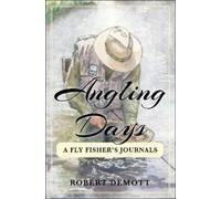 Robert DeMott Angling Days (Tascabile)
