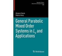 Robert Denk Mar General Parabolic Mixed Order Systems in Lp a (Copertina rigida)