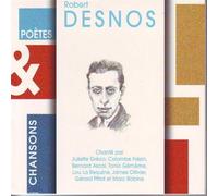 Robert Desnos - Poetes & Chansons: Desnos