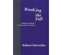 Robert Detweiler Breaking the Fall (Tascabile)
