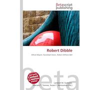 Robert Dibble: Alfred Allport, Randolph Aston, Robert William Bell