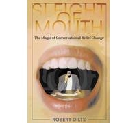 Robert Dilts Sleight of Mouth (Tascabile)