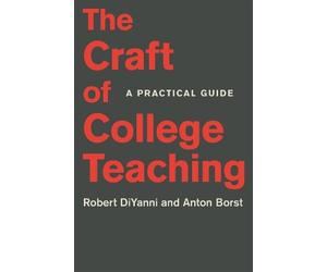 Robert DiYanni Anton Borst The Craft of College Teaching (Tascabile)
