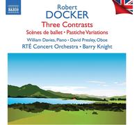 Robert Docker Robert Docker: Three Contrasts/Scènes De Ballet/... (CD) Album