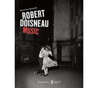Robert Doisneau Clémentine Deroudille Robert Doisneau: Music (Copertina rigida)