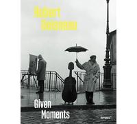 Robert Doisneau ENG: Given Moments