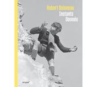 Robert Doisneau: Instants donnés
