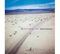 Robert Doisneau: Palm Springs 1960 (Copertina rigida)