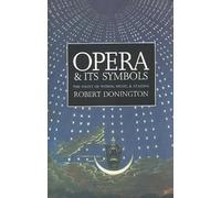 Robert Donington Opera and its Symbols (Tascabile)