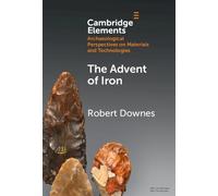 Robert Downes The Advent of Iron (Copertina rigida)