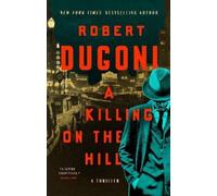 Robert Dugoni A Killing on the Hill (Tascabile)