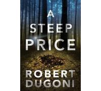 Robert Dugoni A Steep Price (Tascabile) Tracy Crosswhite