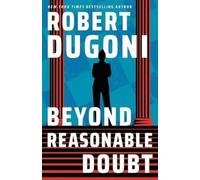 Robert Dugoni Beyond Reasonable Doubt (Copertina rigida)