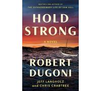 Robert Dugoni Jeff Langholz Chris Crabtree Hold Strong (Copertina rigida)