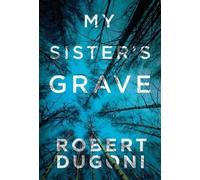 Robert Dugoni My Sister's Grave (Tascabile) Tracy Crosswhite